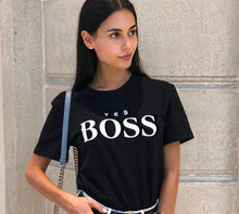 Load image into Gallery viewer, Yes Boss Letter Print T Shirt Women Short Sleeve O Neck Loose Tshirt 2019 Summer Women Tee Shirt Tops Camisetas Mujer
